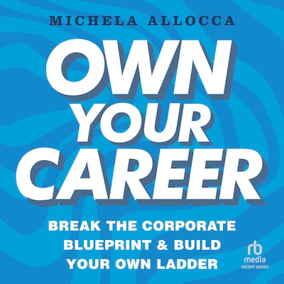 Own Your Career – omslag til lydbogen af Michela Allocca