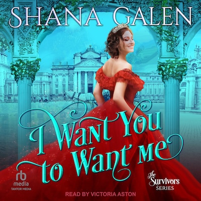 I Want You to Want Me – omslag til lydbogen af Shana Galen