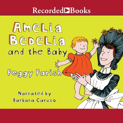 Amelia Bedelia and the Baby – omslag til lydbogen af Peggy Parish