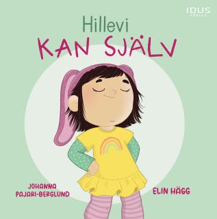 Hillevi kan själv – omslag till ljudboken av Elin Hägg,Johanna Pajari-Berglund