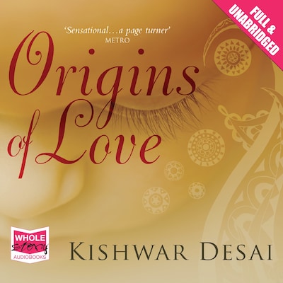 Origins of Love – omslag til lydbogen af Kishwar Desai