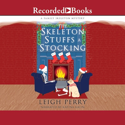 The Skeleton Stuffs a Stocking – omslag van het luisterboek van Leigh Perry