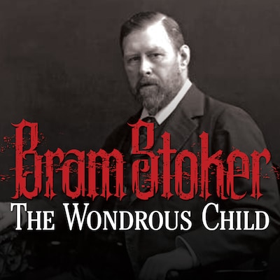 The Wondrous Child – omslag til lydbogen af Bram Stoker