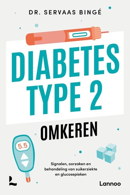 Diabetes type 2 omkeren: Signalen, oorzaken en behandeling van suikerziekte en glucosepieken – omslag van het luisterboek van Servaas Bingé