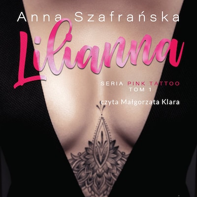 Lilianna. PInk Tattoo tom 1