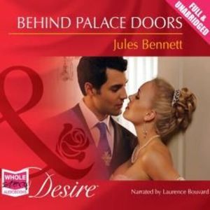 Behind Palace Doors – okładka audiobooka, autor Jules Bennett
