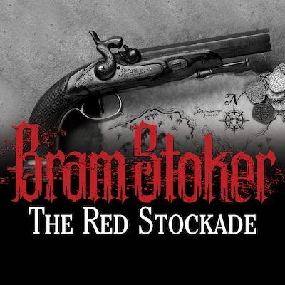 The Red Stockade – omslag til lydbogen af Bram Stoker