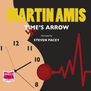 Time's Arrow – okładka audiobooka, autor Martin Amis