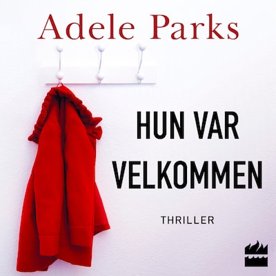 Hun var velkommen – omslag til lydbogen af Adele Parks