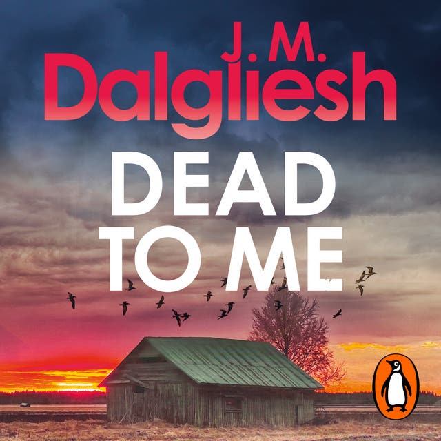 Dead to Me: An addictive crime thriller from the multi-million-copy bestselling author of the Misty Isle series – omslag til lydbogen af J M Dalgliesh