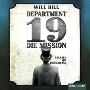 Department 19 - Die Mission – okładka audiobooka, autor Will Hill