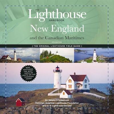 The Lighthouse Handbook New England and Canadian Maritimes, 4th Edition – omslag til lydbogen af Jeremy D'Entremont