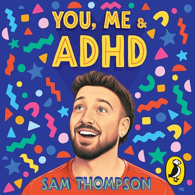 You, Me & ADHD – omslag til lydbogen af Sam Thompson