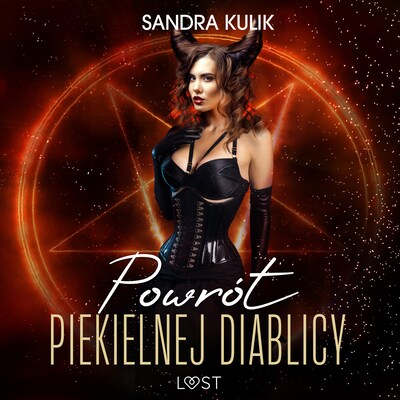 Ogień uczuć 3: Powrót Piekielnej Diablicy - seria erotyczna – okładka audiobooka, autor Sandra Kulik