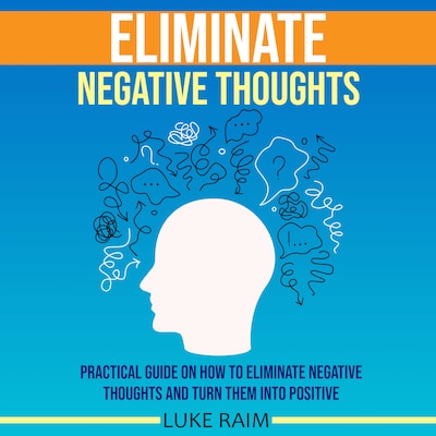 Eliminate Negative Thoughts