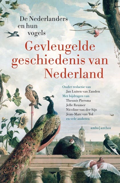 Gevleugelde geschiedenis van Nederland: De Nederlanders en hun vogels – omslag van het luisterboek van Jan Luiten van Zanden