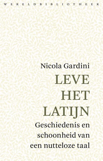 Leve het Latijn: Geschiedenis en schoonheid van een nutteloze taal – omslag van het luisterboek van Nicola Gardini