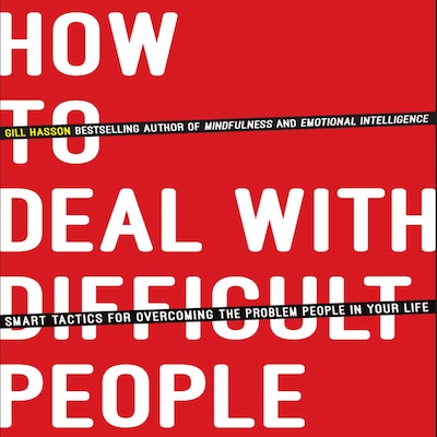How to Deal With Difficult People – omslag til lydbogen af Gill Hasson