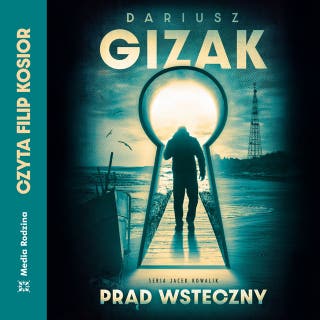Prąd wsteczny – okładka audiobooka, autor Dariusz Gizak