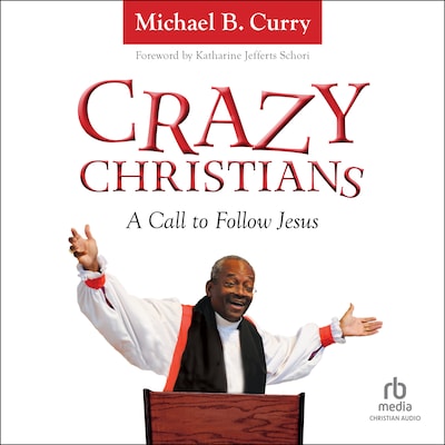 Crazy Christians – omslag til lydbogen af Michael B. Curry