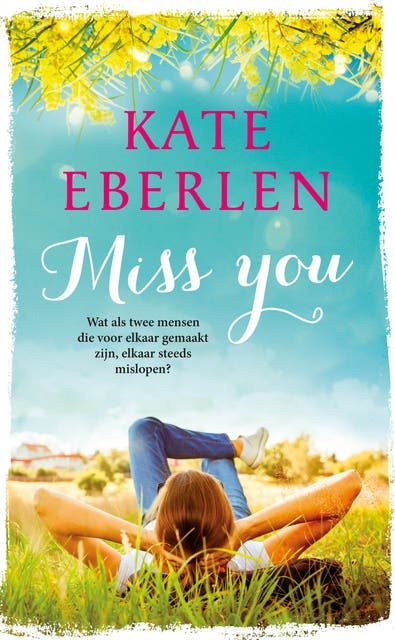Miss You: twee mensen. twee levens. één liefde – omslag van het luisterboek van Kate Eberlen