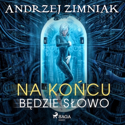 Na końcu będzie słowo