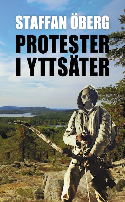 Protester i Yttsäter, del 4 – omslag till ljudboken av Staffan Öberg