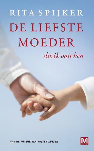 De liefste moeder die ik ooit ken - Kort verhaal – omslag van het luisterboek van Rita Spijker
