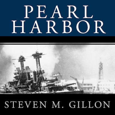 Pearl Harbor – omslag til lydbogen af Steven M. Gillon