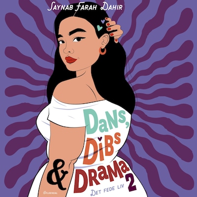 Det fede liv 2 - Dans, dibs og drama – omslag til lydbogen af Saynab Farah Dahir
