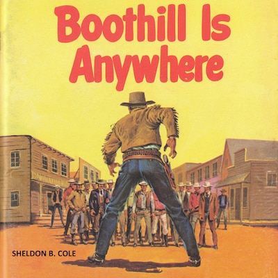 Boothill is Anywhere – omslag til lydbogen af Sheldon B Cole