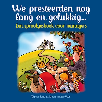 We Presteerden Nog Lang en Gelukkig
