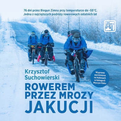 Rowerem przez mrozy Jakucji – okładka audiobooka, autor Krzysztof Suchowierski