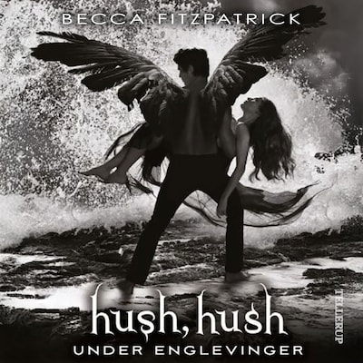 HUSH, HUSH #3: Under englevinger – omslag til lydbogen af Becca Fitzpatrick