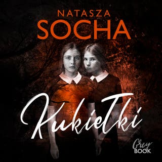 Kukiełki – okładka audiobooka, autor Natasza Socha