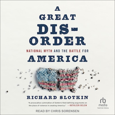 A Great Disorder – omslag til lydbogen af Richard Slotkin