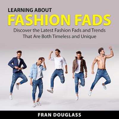Learning About Fashion Fads