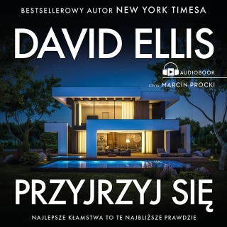 Przyjrzyj się – okładka audiobooka, autor David Ellis