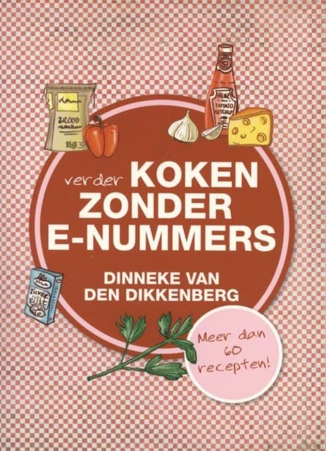 Verder koken zonder e-nummers – omslag van het luisterboek van Dinneke Dikkenberg