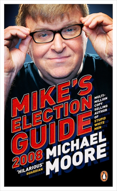 Mike's Election Guide 2008 – omslag til lydbogen af Michael Moore