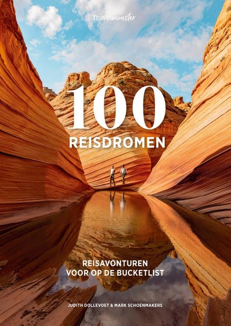 100 Reisdromen: Reisavonturen voor op de bucketlist – omslag van het luisterboek van Judith Dollevoet,Mark Schoenmakers