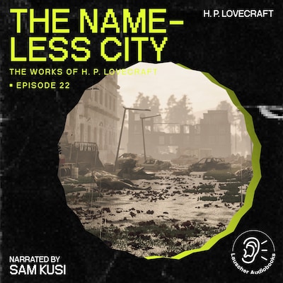 The Nameless City (The Work of H. P. Lovecraft, Episode 22) – omslag til lydbogen af H. P. Lovecraft