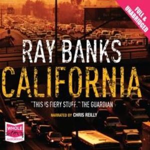 California – okładka audiobooka, autor Ray Banks