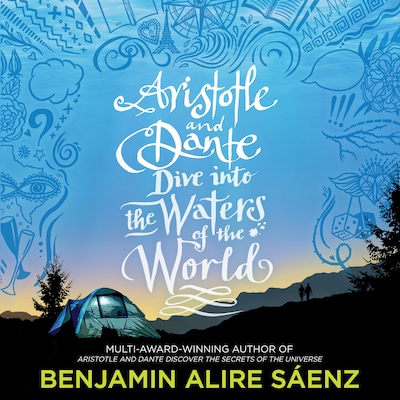 Aristotle and Dante Dive Into the Waters of the World – omslag til lydbogen af Benjamin Alire Sáenz