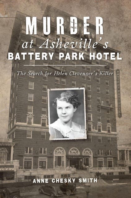 Murder at Asheville's Battery Park Hotel: The Search for Helen Clevenger's Killer – omslag til lydbogen af Anne Chesky Smith
