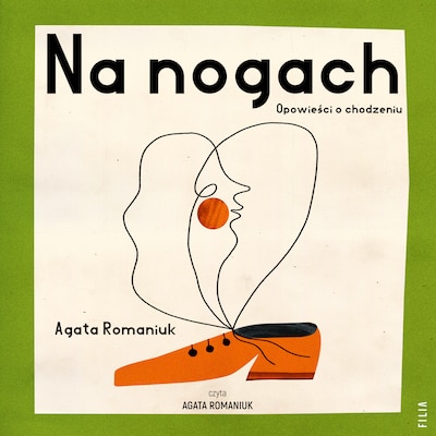 Na nogach – okładka audiobooka, autor Agata Romaniuk