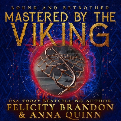 Mastered by the Viking – omslag til lydbogen af Anna Quinn, Felicity Brandon