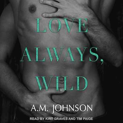 Love Always, Wild – omslag til lydbogen af A.M. Johnson