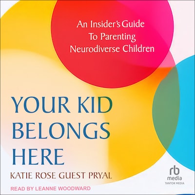 Your Kid Belongs Here – omslag til lydbogen af Katie Rose Guest Pryal
