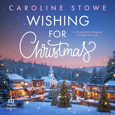 Wishing for Christmas – omslag til lydbogen af Caroline Stowe